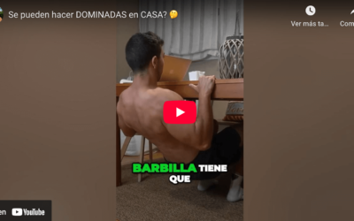 Se pueden hacer DOMINADAS en CASA?