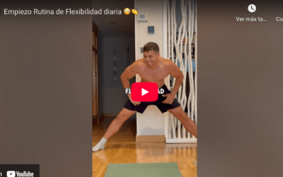 Empiezo Rutina de Flexibilidad diaria